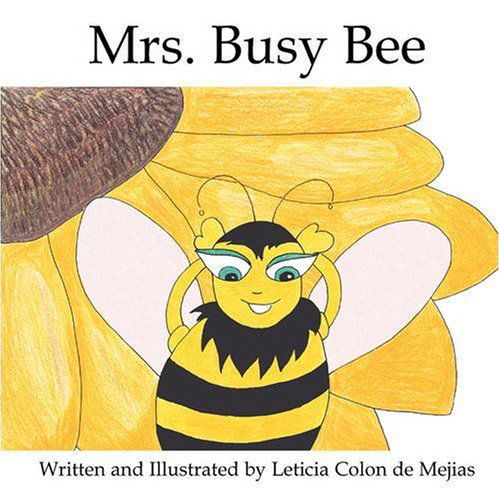 Cover for Leticia Colon de Mejias · Mrs. Busy Bee (Paperback Book) (2008)