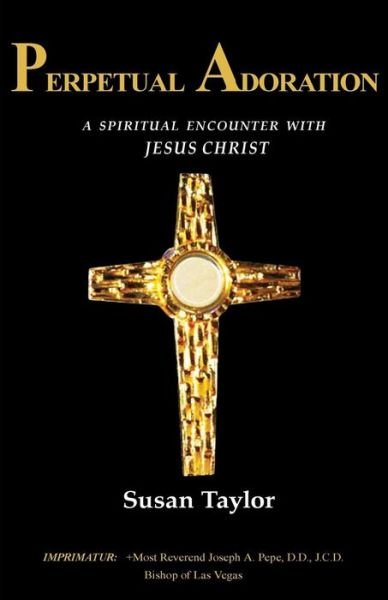 Cover for Susan Taylor · Perpetual Adoration (Paperback Book) (2014)