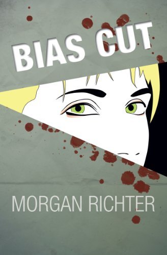 Bias Cut - Morgan Richter - Boeken - Luft Books - 9780985976804 - 8 september 2012