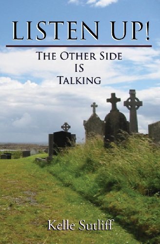 Cover for Kelle Sutliff · Listen Up!: The Other Side Is Talking (Paperback Book) (2014)