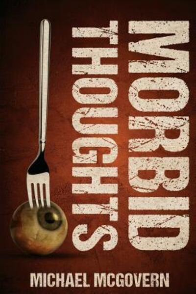 Cover for Michael McGovern · Morbid Thoughts (Paperback Book) (2017)