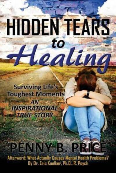 Cover for Penny B Price · Hidden Tears to Healing (Paperback Book) (2017)