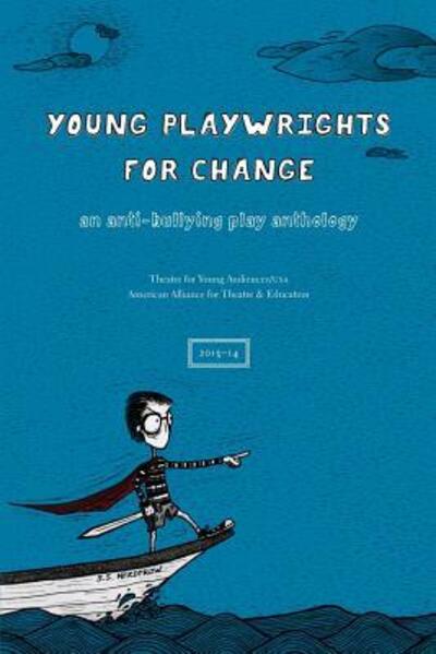 Cover for Theatre for Young Audiences / USA · Young Playwrights for Change : An Anti-Bullying Play Anthology (Paperback Bog) (2015)