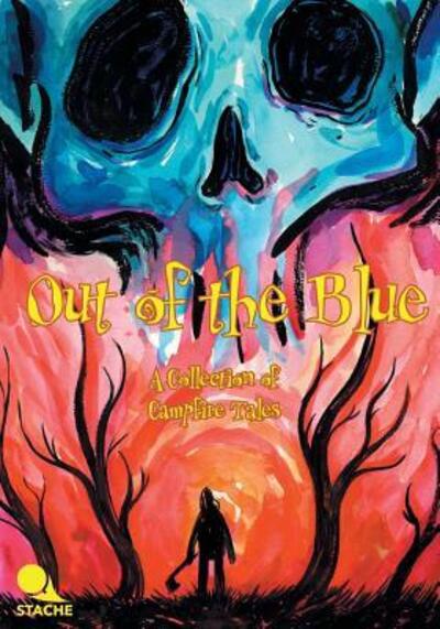 Out of the Blue - Chas! Pangburn - Books - Stache Publishing LLC - 9780997012804 - November 20, 2015