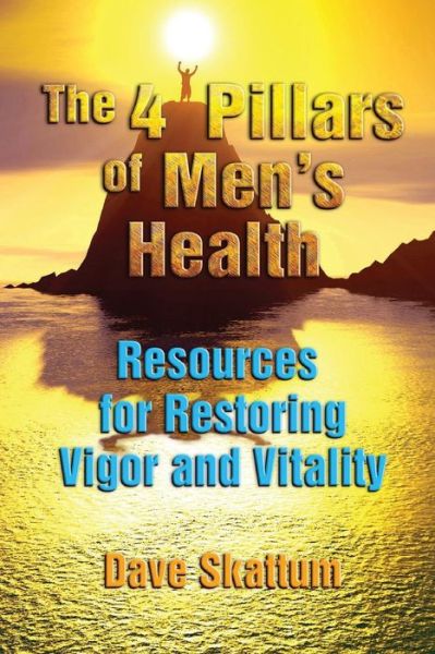 Cover for Dave Skattum · The 4 Pillars of Men's Health (Paperback Book) (2018)