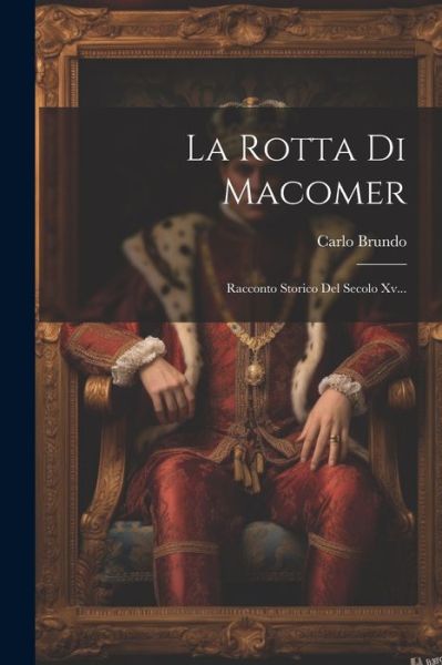 Cover for Carlo Brundo · Rotta Di Macomer (Book) (2023)