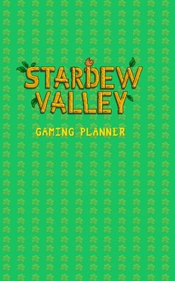 Cover for Yellowroom Studios · Stardew Valley Gaming Planner and Checklist: 1.5v (Hardcover bog) (2024)