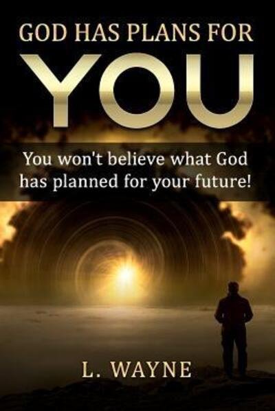 Cover for L Wayne · God has Plans for You (Paperback Book) (2019)