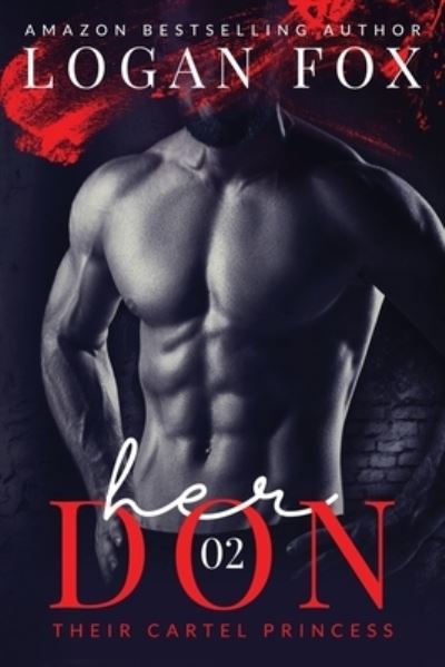 Cover for Logan Fox · Her Don (Paperback Book) (2019)