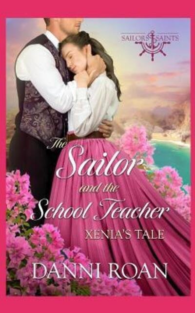 Cover for Danni Roan · The Sailor and the School Teacher (Paperback Book) (2019)