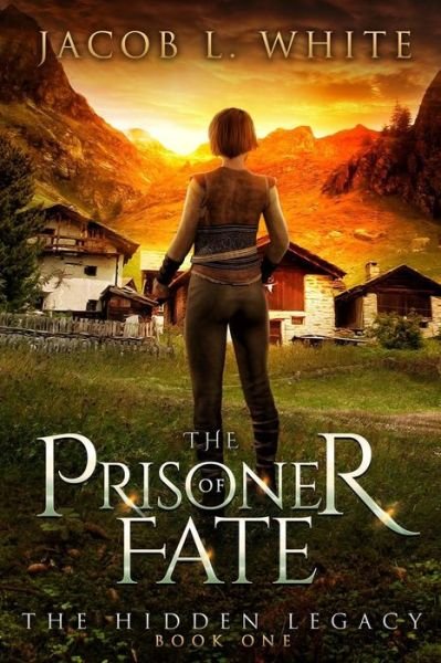 Cover for Jacob L White · The Prisoner of fate (Paperback Book) (2019)