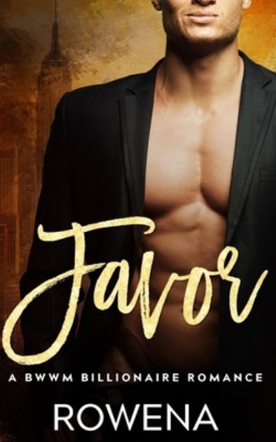 Cover for Rowena · Favor A BWWM Billionaire Romance (Paperback Book) (2019)