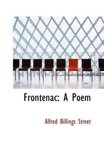 Cover for Alfred Billings Street · Frontenac: a Poem (Paperback Book) (2009)