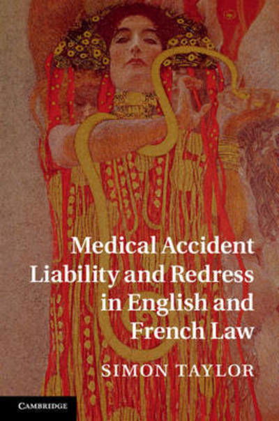 Cover for Simon Taylor · Medical Accident Liability and Redress in English and French Law (Hardcover bog) (2015)