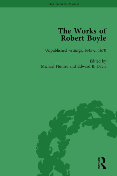 The Works of Robert Boyle, Part II Vol 6 - Michael Hunter - Books - Taylor & Francis Ltd - 9781138764804 - September 1, 2000