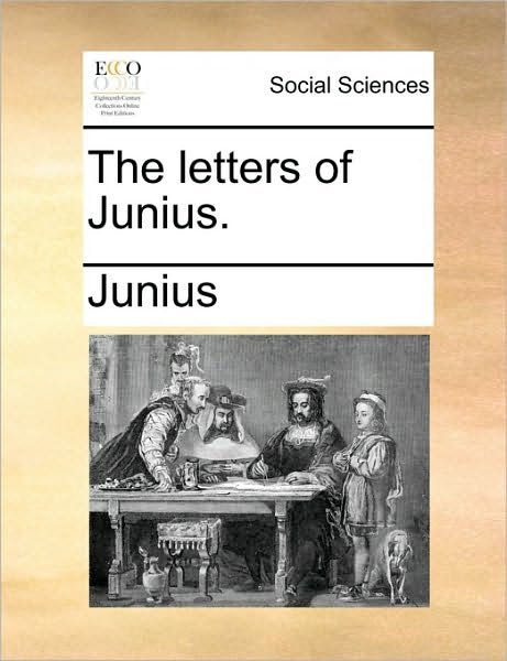 Cover for Junius · The Letters of Junius. (Paperback Bog) (2010)