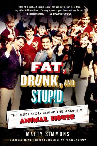 Cover for Matty Simmons · Fat, Drunk, and Stupid (Paperback Book) (2014)