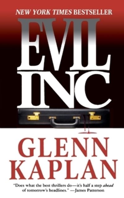 Evil, Inc. - Glenn Kaplan - Books - Forge Books - 9781250253804 - September 30, 2008