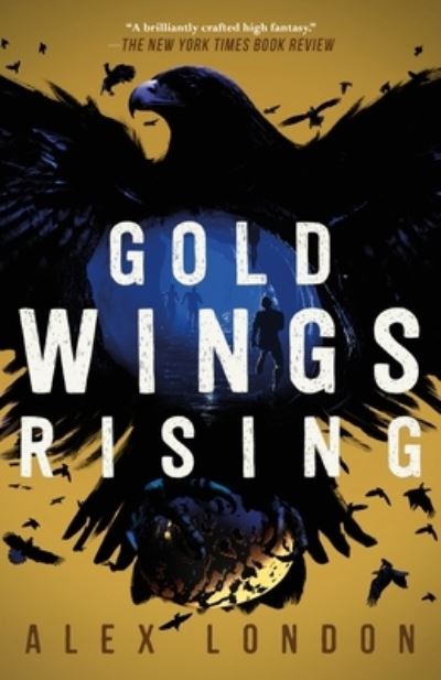 Cover for Alex London · Gold Wings Rising - The Skybound Saga (Paperback Book) (2021)