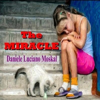 Cover for Daniele Luciano Moskal · The Miracle (Paperback Book) (2013)