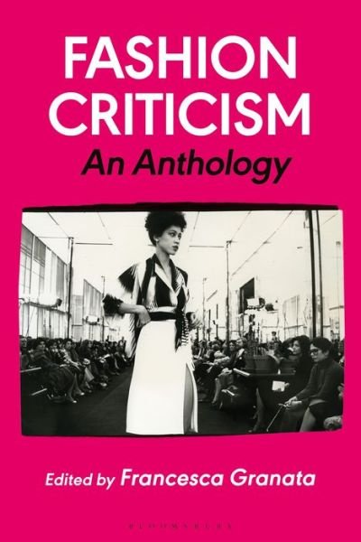 Cover for Granata Francesca · Fashion Criticism: An Anthology (Pocketbok) (2021)