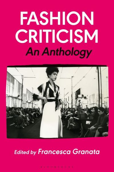 Cover for Granata Francesca · Fashion Criticism: An Anthology (Paperback Book) (2021)