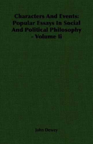 Cover for John Dewey · Characters and Events: Popular Essays in Social and Political Philosophy - Volume II (Pocketbok) (2007)