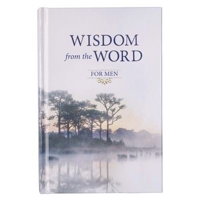 Cover for Christian Art Gifts Inc · Gift Book Wisdom from the Word for Men Hc (Hardcover Book) (2020)