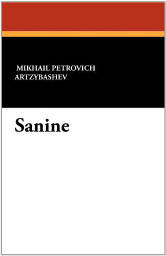 Cover for Mikhail Petrovich Artzybashev · Sanine (Paperback Book) (2010)