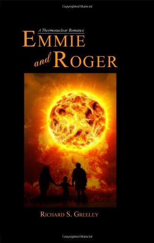 Cover for Richard · Emmie and Roger: a Thermonuclear Romance (Hardcover Book) (2014)