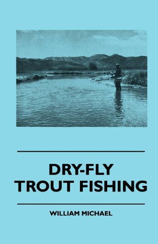 Cover for William Michael · Dry-fly Trout Fishing (Paperback Book) (2010)