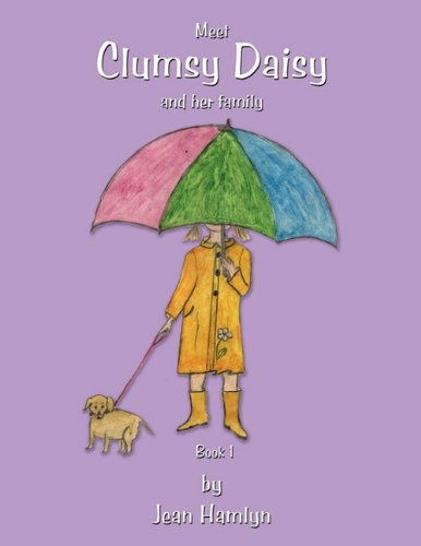 Cover for Jean Hamlyn · Clumsy Daisy: Meet Clumsy Daisy and Her Family (Taschenbuch) (2009)