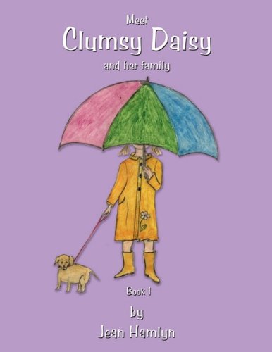 Cover for Jean Hamlyn · Clumsy Daisy: Meet Clumsy Daisy and Her Family (Paperback Bog) (2009)