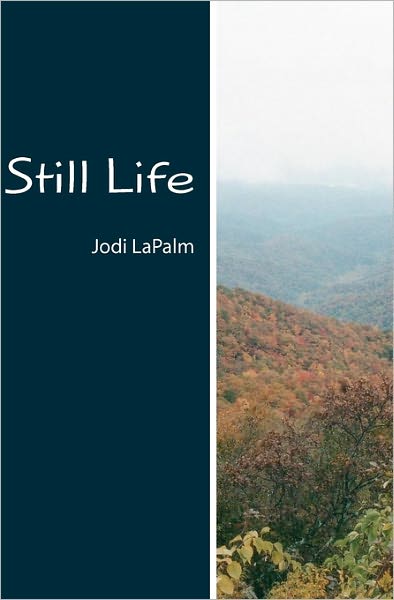 Cover for Jodi Lapalm · Still Life (Paperback Book) (2010)