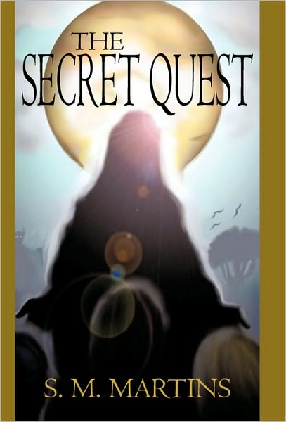 Cover for S M Martins · The Secret Quest (Hardcover Book) (2010)