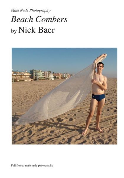 Cover for Nick Baer · Male Nude Photography- Beach Combers (Paperback Book) (2010)