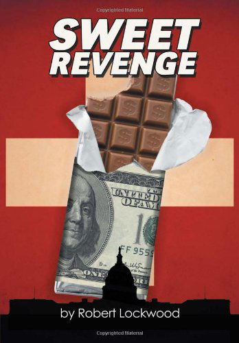 Cover for Robert Lockwood · Sweet Revenge (Hardcover Book) (2011)