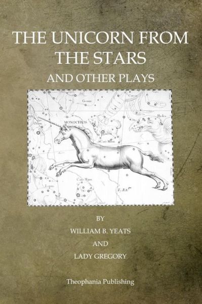 Cover for Lady Gregory · The Unicorn from the Stars and Other Plays (Paperback Book) (2011)