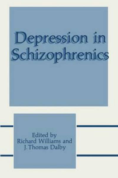 Cover for Richard Williams · Depression in Schizophrenics (Paperback Bog) [Softcover reprint of the original 1st ed. 1989 edition] (2013)