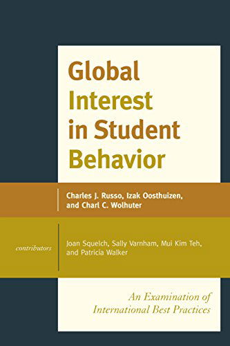 Cover for Charles J. Russo · Global Interest in Student Behavior: An Examination of International Best Practices (Paperback Book) (2014)