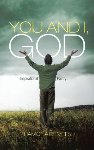 Ramona Demery · You and I, God: Inspirational Poetry (Paperback Book) (2012)