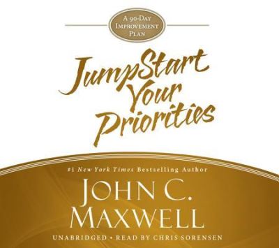 JumpStart Your Priorities - John C. Maxwell - Audio Book - Hachette Audio - 9781478909804 - August 30, 2016