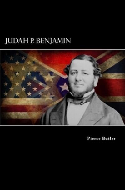 Cover for Pierce Butler · Judah P. Benjamin (Paperback Book) (2012)