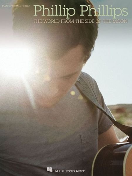 Cover for Phillip Phillips · Phillip Phillips: The World From The Si (Buch) (2013)