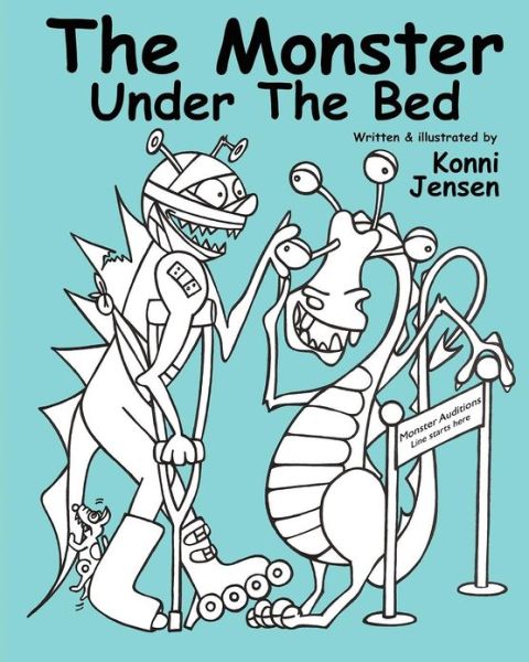 Cover for Konni Jensen · The Monster Under the Bed: Written and Illustrated by Konni Jensen (Paperback Book) (2012)