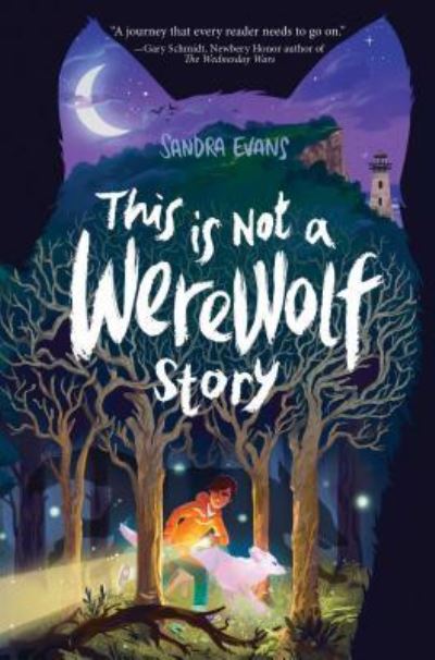 Cover for Sandra Evans · This Is Not a Werewolf Story (Hardcover Book) (2016)