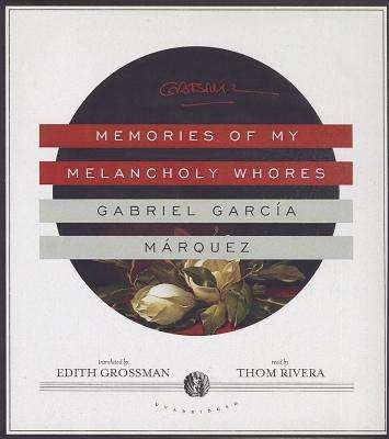 Cover for Gabriel Garcia Marquez · Memories of My Melancholy Whores (Lydbok (CD)) [Unabridged edition] (2013)