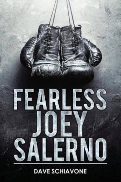 Cover for Dave Schiavone · Fearless Joey Salerno (Paperback Book) (2018)