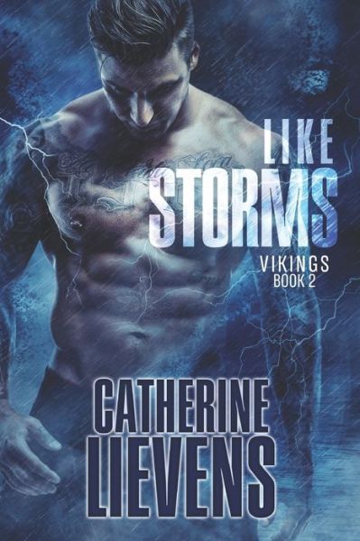 Like Storms - Catherine Lievens - Książki - EXTASY BOOKS - 9781487426804 - 14 października 2019