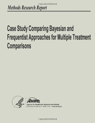 Cover for Agency for Healthcare Research and Quality · Case Study Comparing Bayesian and Frequentist Approaches for Multiple Treatment Comparisons (Pocketbok) (2013)